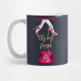 My best friend, red shoes and red bags Mug